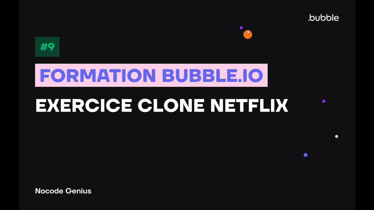 Formation Gratuite Bubble.io | Exercice Clone Netflix #9