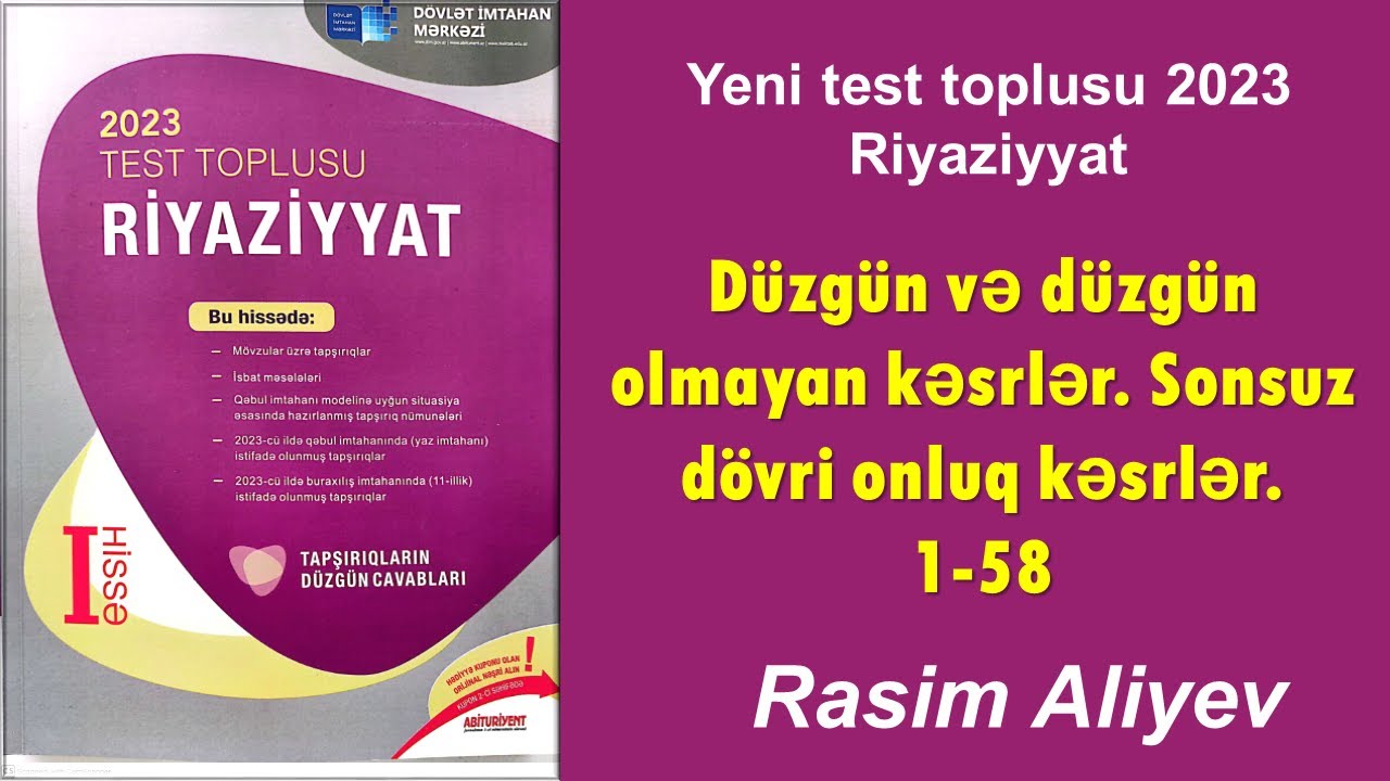 Düzgün və düzgün olmayan kəsrlər. Dövrü onluq kəsrlər 1-58 / Test toplusu 2023 Riyaziyyat