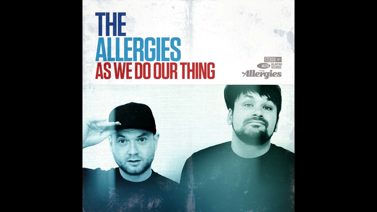 The Allergies - As We Do Our Thing (Official Audio)