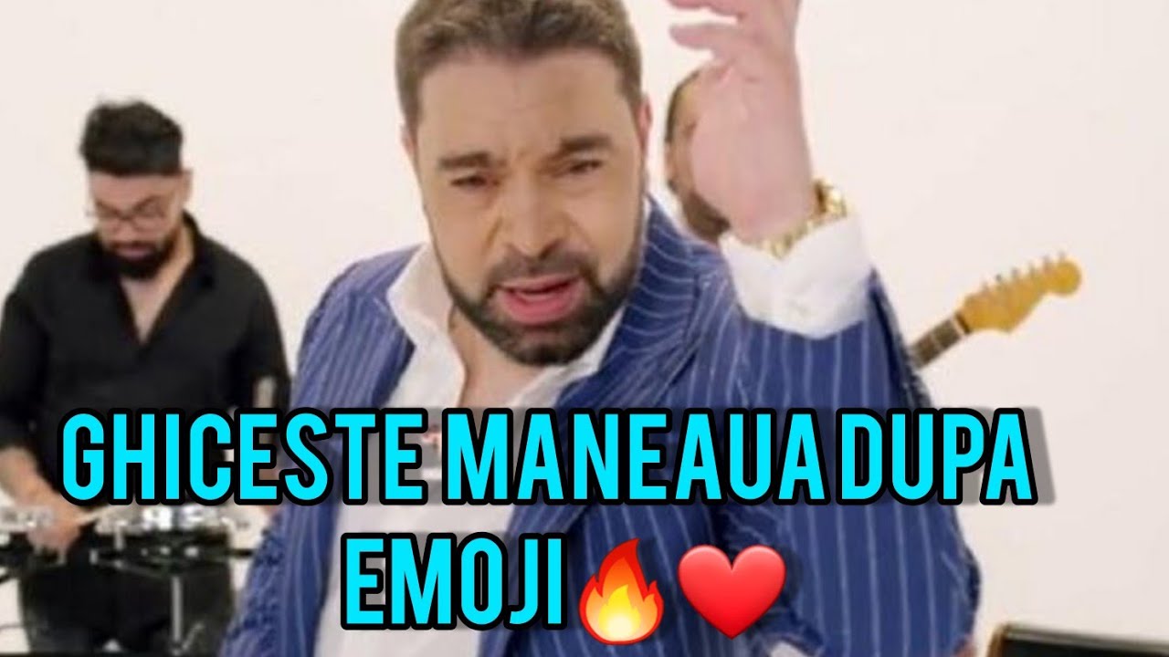 Testul manelistului(ghiceste maneaua dupa emoji)!❤🔥