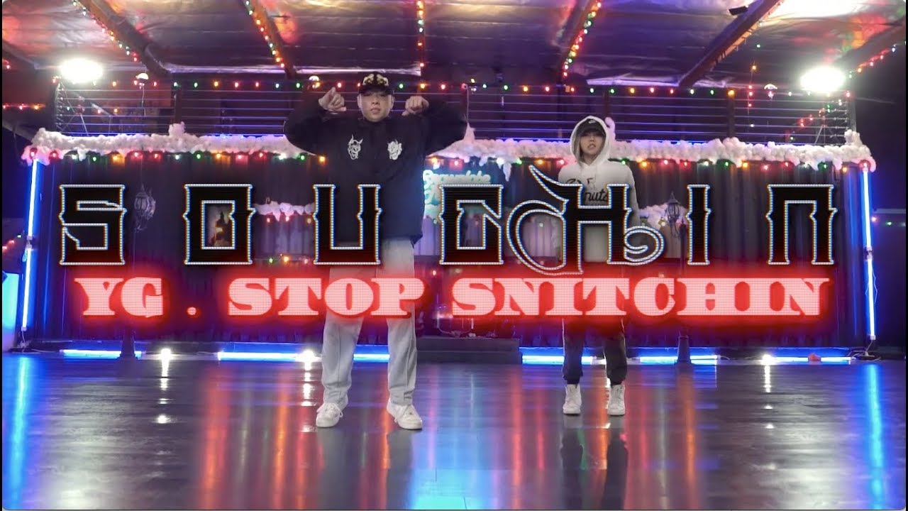Souchin Choreography | YG - Stop Snitchin | Snowglobe Perspective