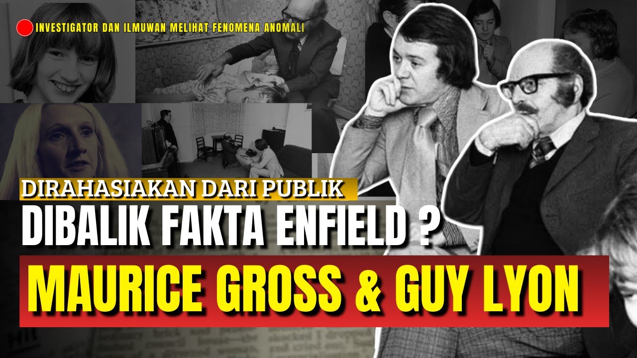 Benarkah Ada Kehidupan Setelah Kematian? (Maurice Grosse & Guy Lyon)