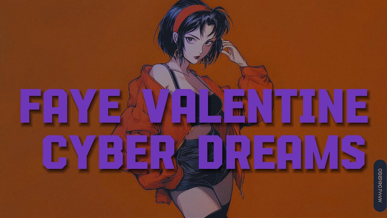 Cowboy Bebop Cyberpunk  Synthwave & Vaporwave Mu