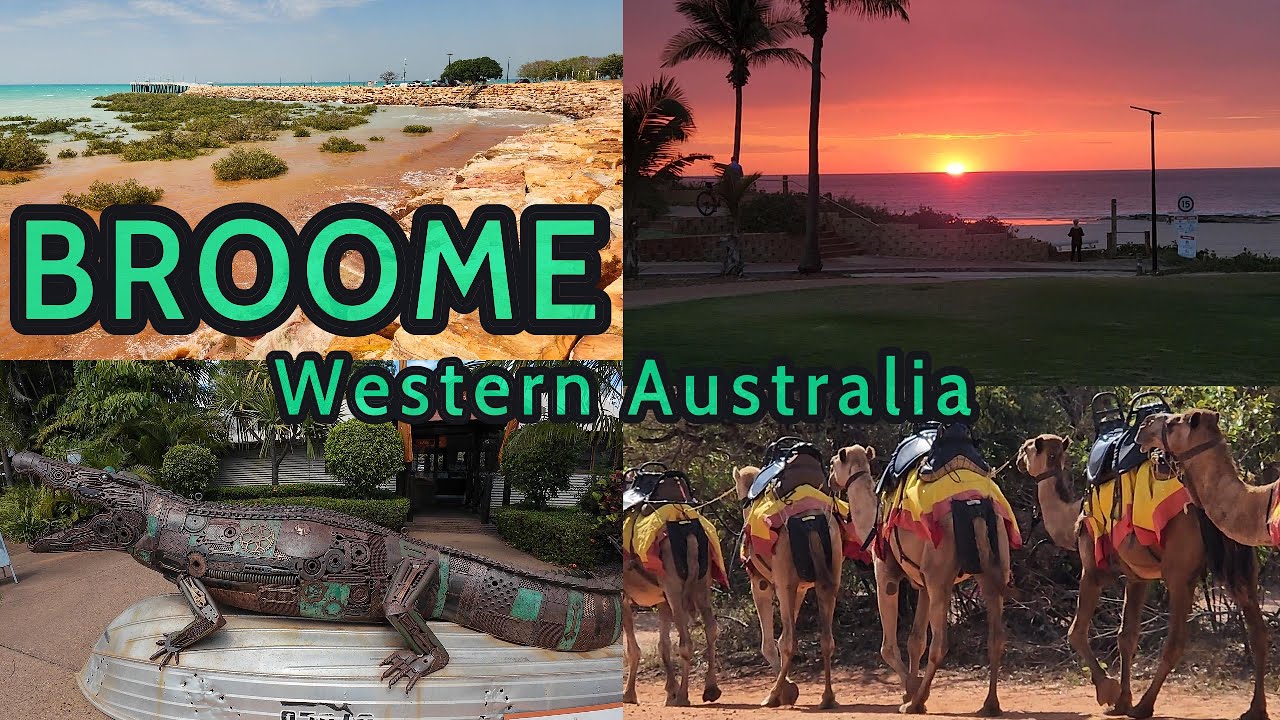 BROOME, CABLE BEACH - Everything you must see and do...