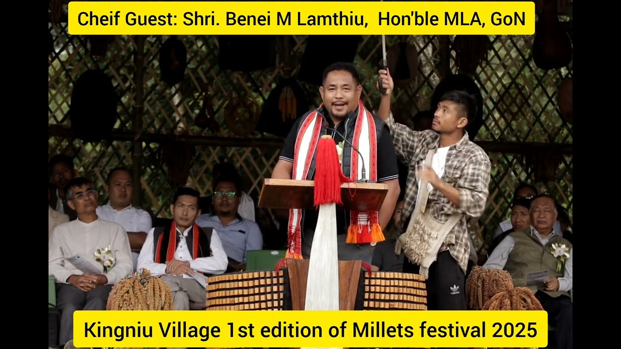 Shri. Benei M Lamthiu, Hon'ble MLA GoN, Speech on Millets Festival... 