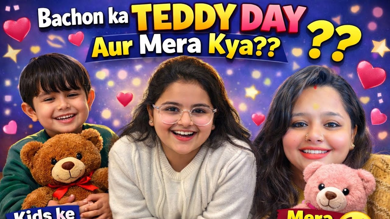 Bachon Ka Teddy Day Aur Mera Kya?? 😂 | Family Fun Vlog | Cute Moments ❤️