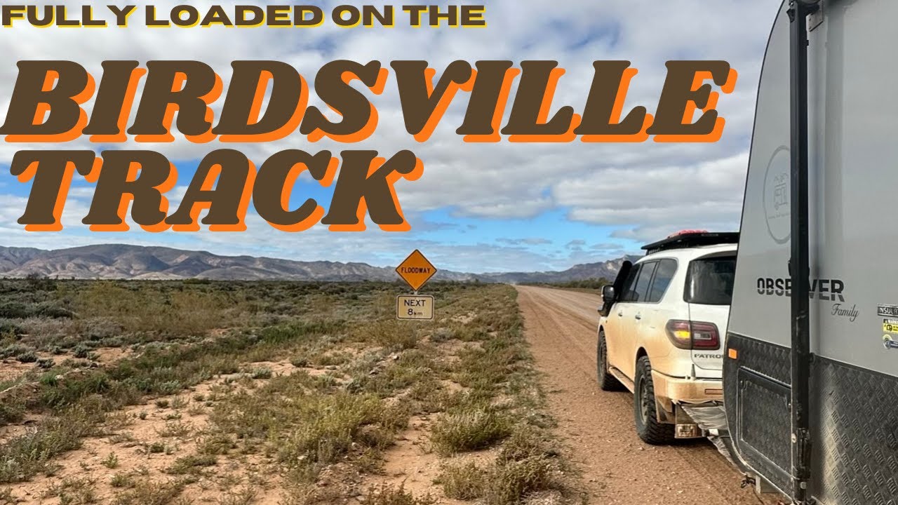 Will we make it down the flooded Birdsville Track? [ so many amazing campsites ]