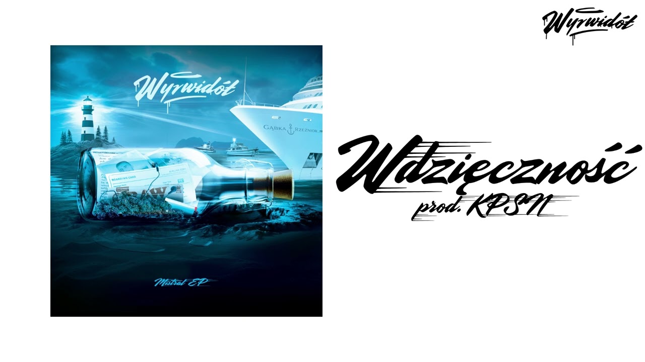 WYRWIDÓŁ - WDZIĘCZNOŚĆ (PROD. KPSN)