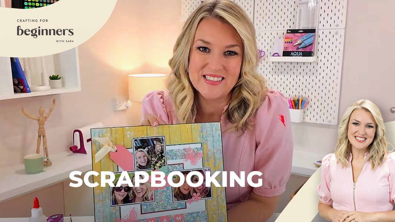 Getting Started with Scrapbooking | Crafting for Beginners with Sara Davies