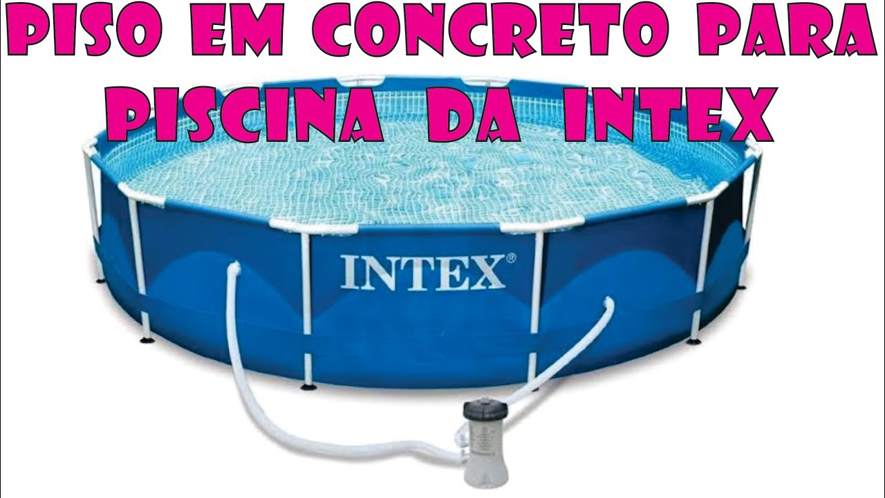 Piso da Piscina Lona INTEX - Time Lapse.