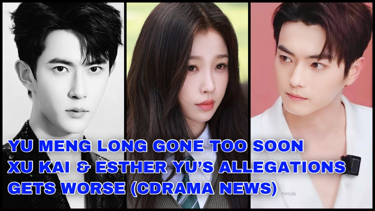 R.I.P Yu Meng Long, Xu Kai and Yu Shuxin's Issues Escalate, Careers At Risk!