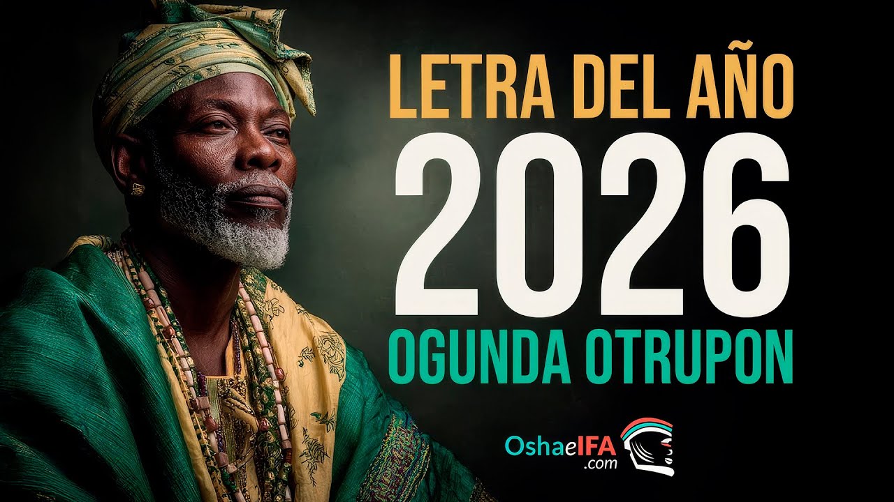 Letra del Año 2026: Ogunda Otrupon | Predicciones Completas de Ifá