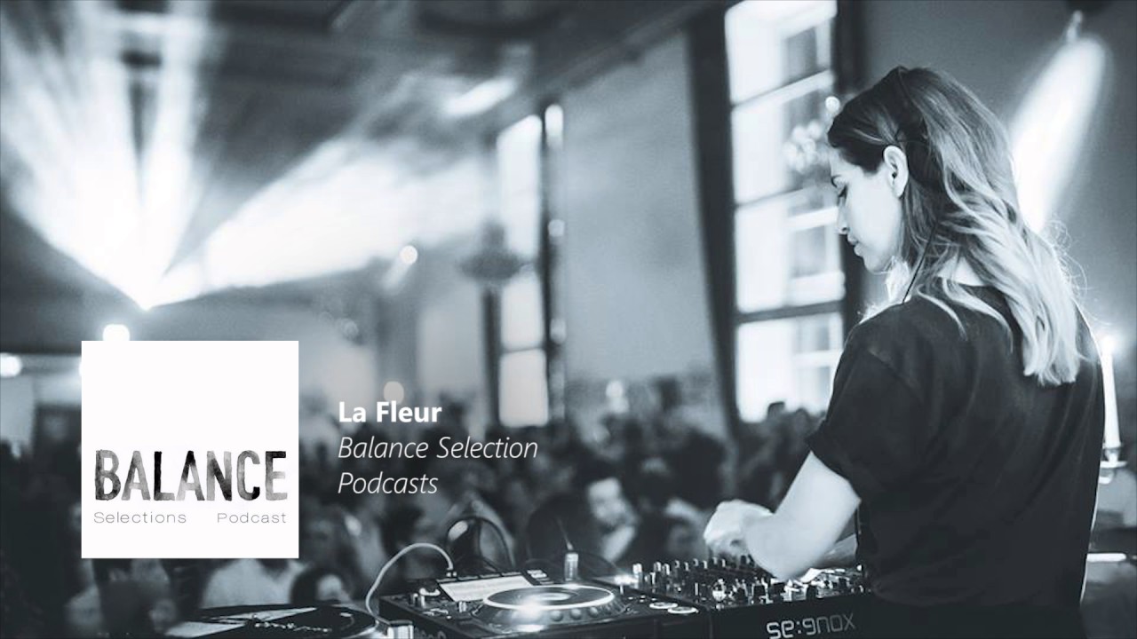La Fleur - Balance Selection Podcast