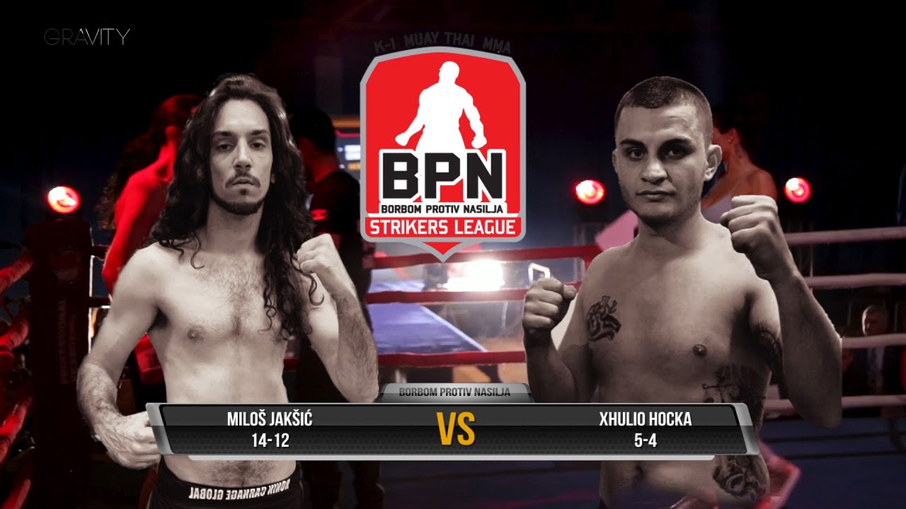 BPN #22 Miloš Jakšić vs Xhulio Hocka