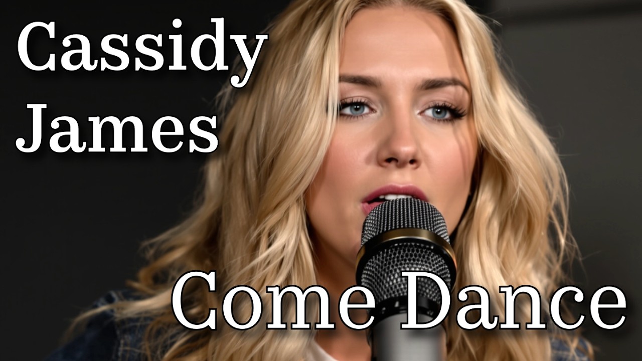 Cassidy James Country Roads Forever Come Dance