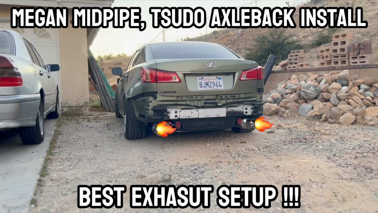 IS350 Megan Midpipe | Tsudo Axleback | 02 Sensor Install