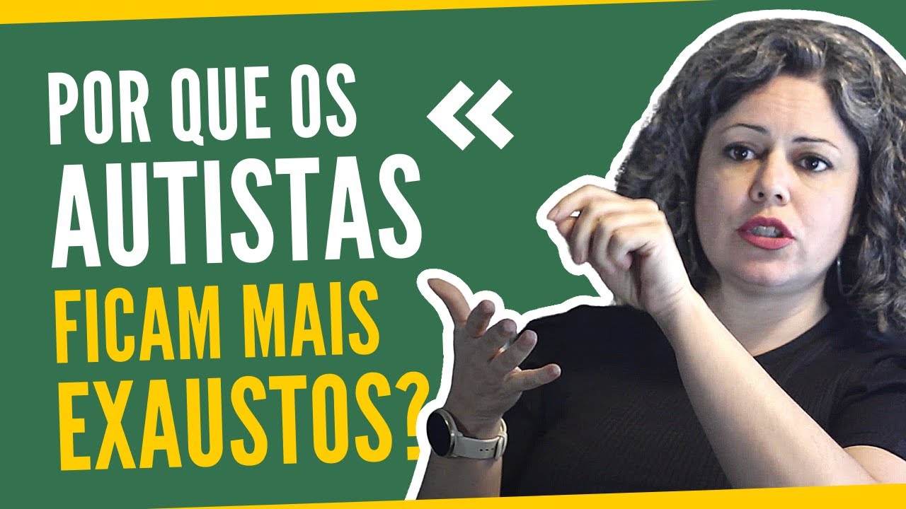 Por que os autistas ficam exaustos?