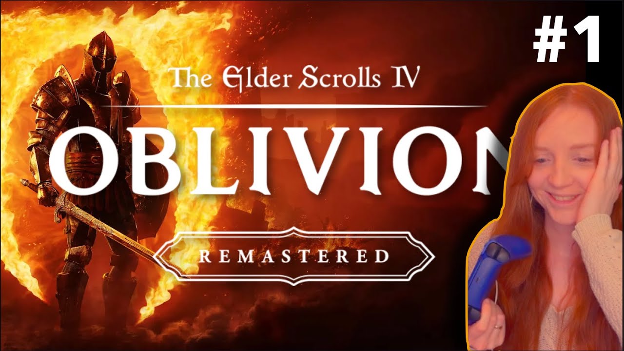 New Skyrim fan plays OBLIVION for the first time! Oblivion Remastered #1