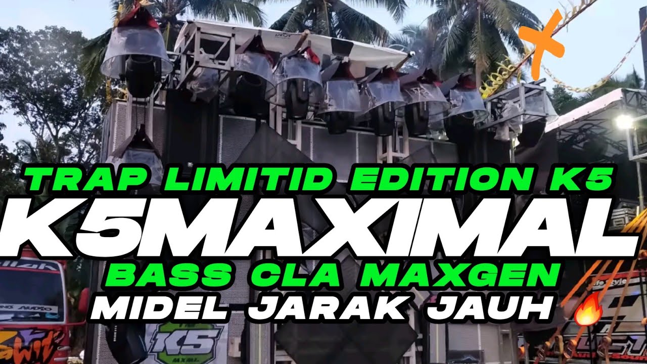 DJ K5 MAXIMAL BASS PANJANG COCOK BUAT SOUND DI RUMAH AUTO HOREG