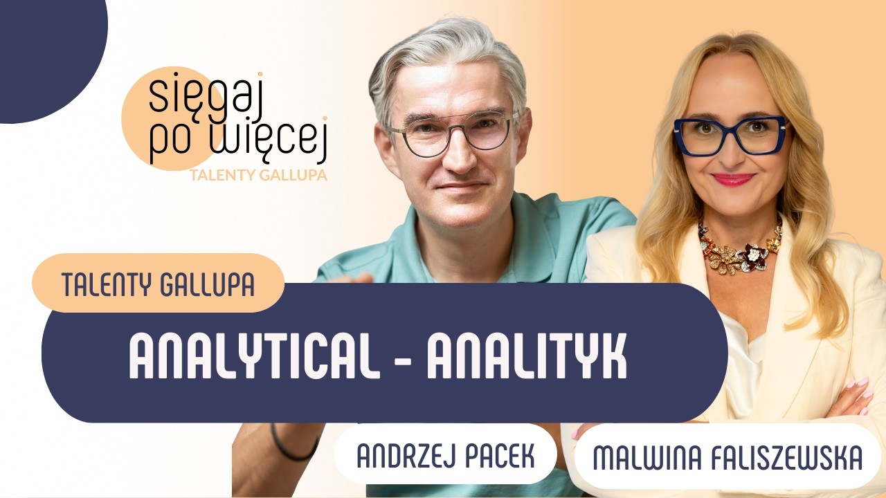 TALENT ANALYTICAL (ANALITYK): Fakty i dane zamiast paniki | Andrzej Pacek