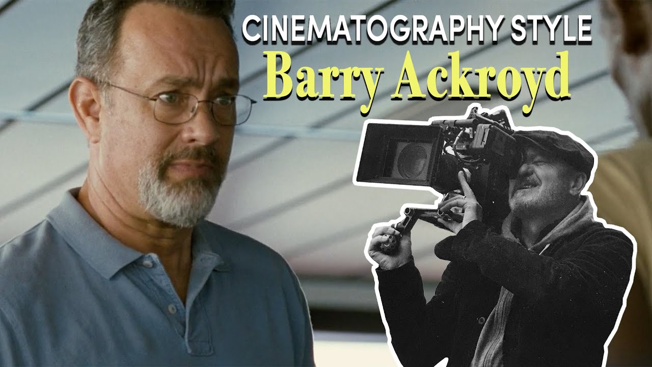 Cinematography Style: Barry Ackroyd