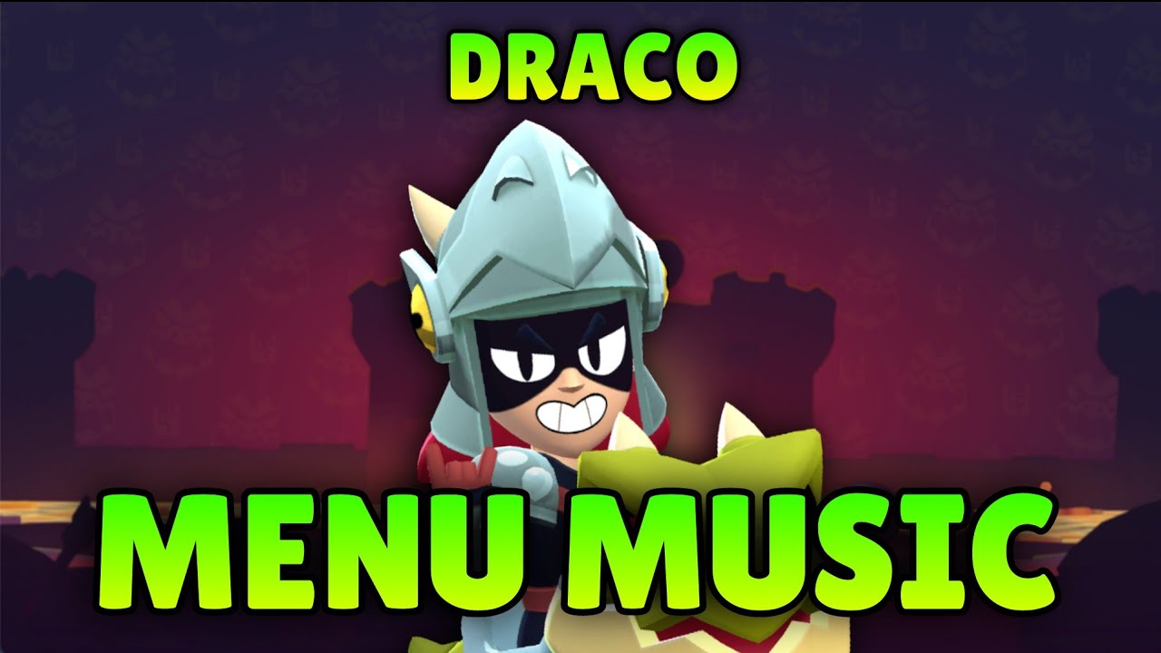 New Draco Brawl Stars Menu Music with Lyrics