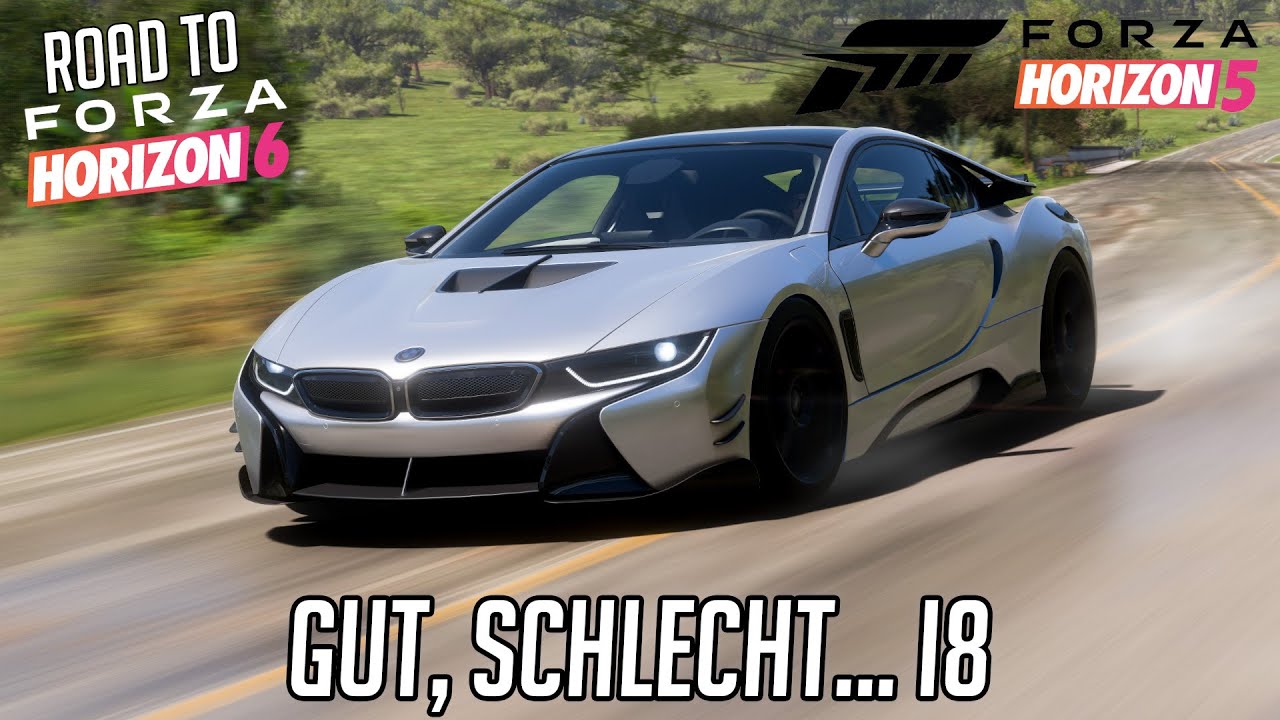 Gut, Schlecht... Der BMW i8! | RTH6 - Forza Horizon 5