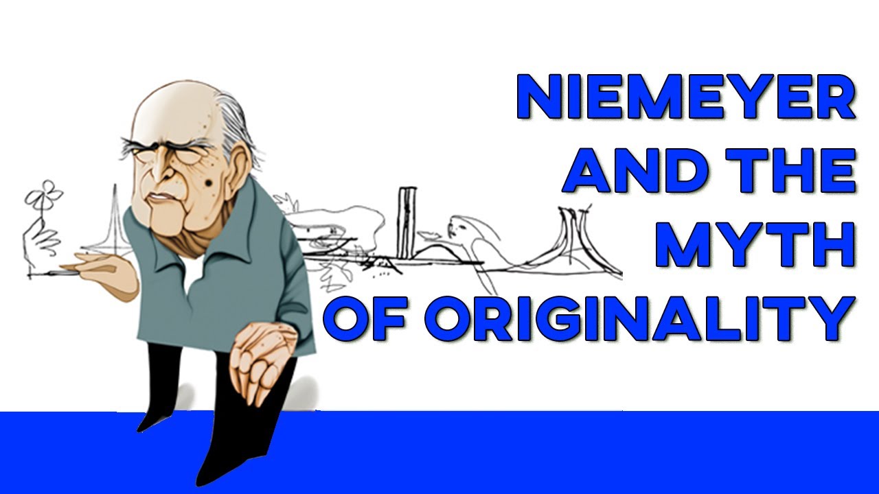 Niemeyer and the myth of originality