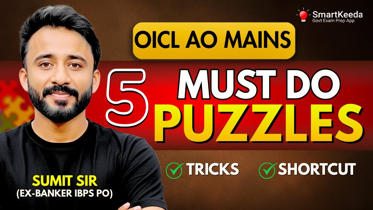 OICL AO Mains Special: 5 Best Puzzles by Sumit Sir (Ex-Banker)