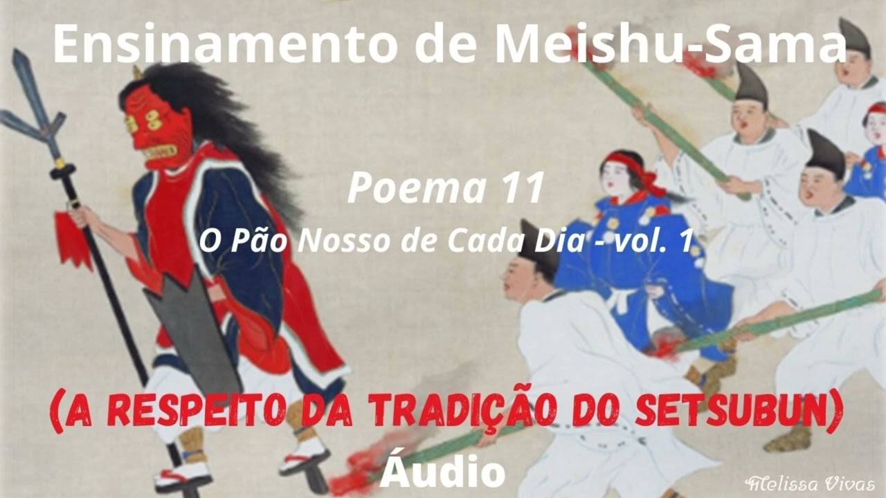 &Aacute;udio Ensinamentos de Meishu-Sama (A respeito da Tradi&ccedil;&atilde;o do Setsubun)