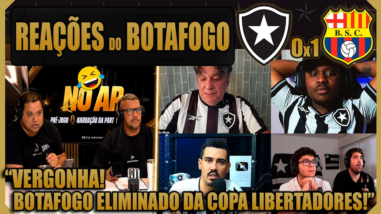 REAÇÕES BOTAFOGUENSES - BOTAFOGO 0x1 BARCELONA DE GUAYAQUIL - BOTAFOGO ELIMINADO DA LIBERTADORES!