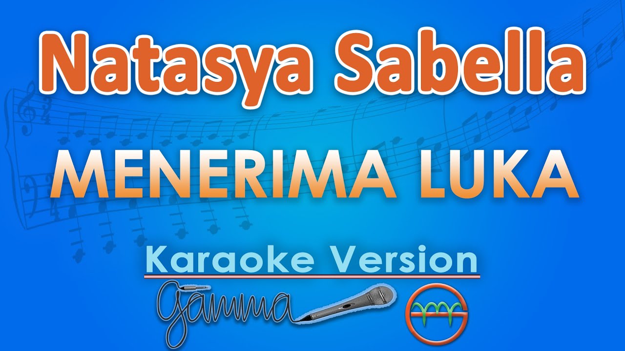 Natasya Sabella - Menerima Luka (Karaoke) | GMusic