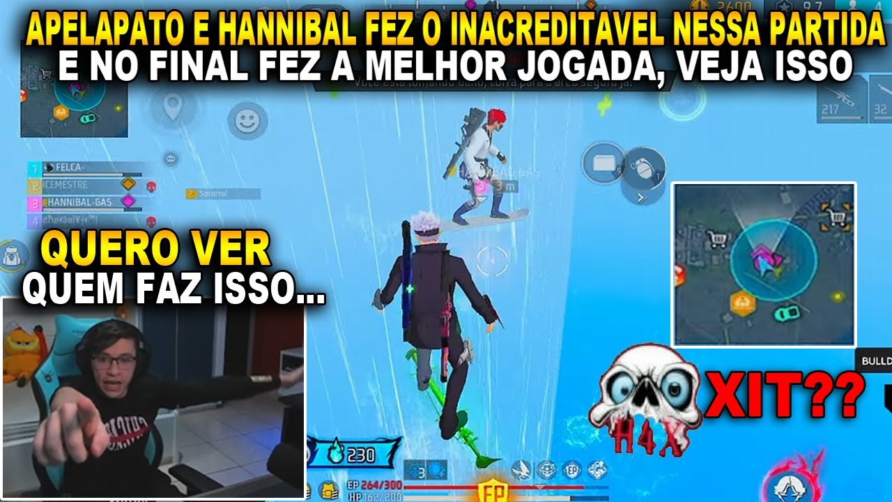 APELAPATO E HANNIBAL FEZ O INACREDITAVEL NESSA PARTIDA E NO FINAL FEZ A MELHOR JOGADA, VEJA ISSO