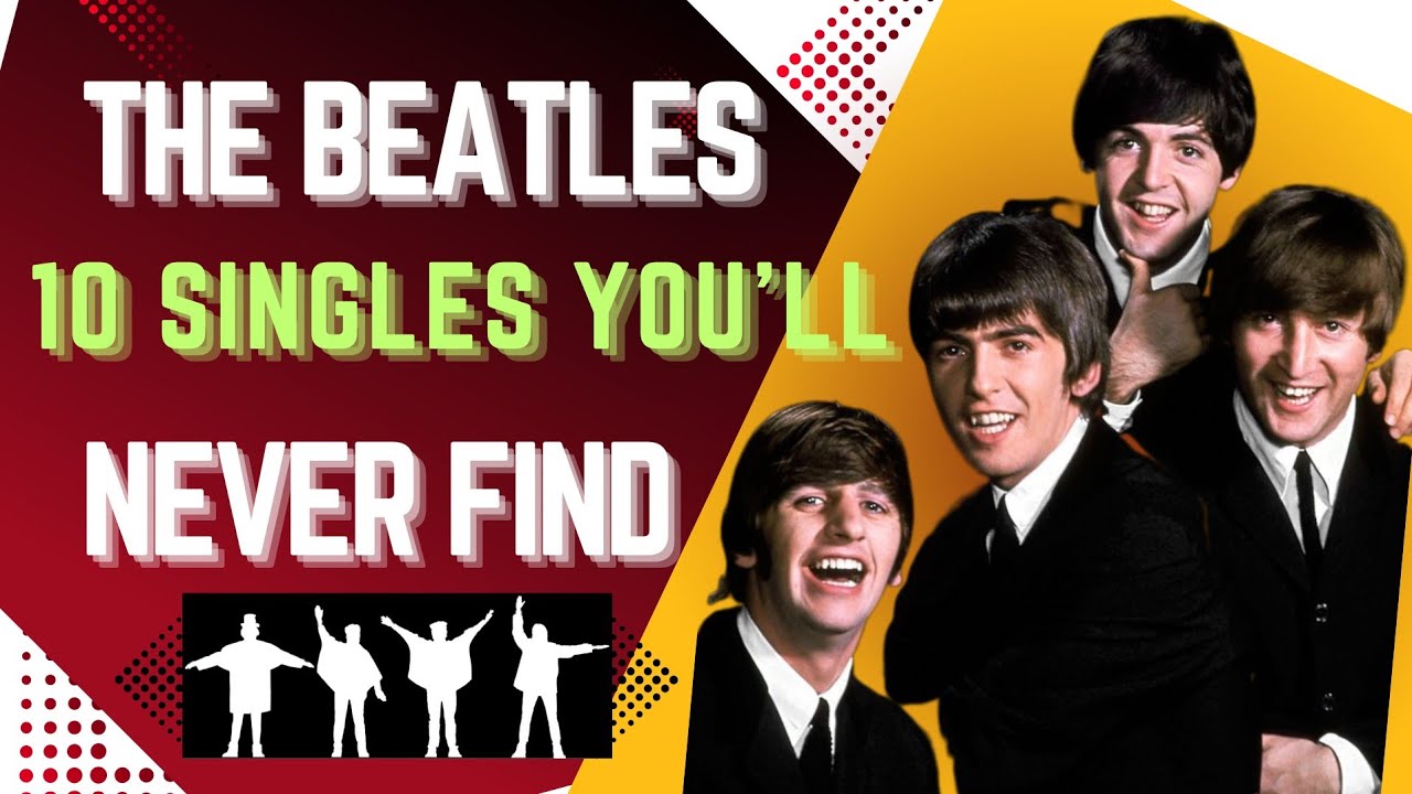 The Beatles — 10 синглов, которые вы никогда не найдете (...но хотели бы)