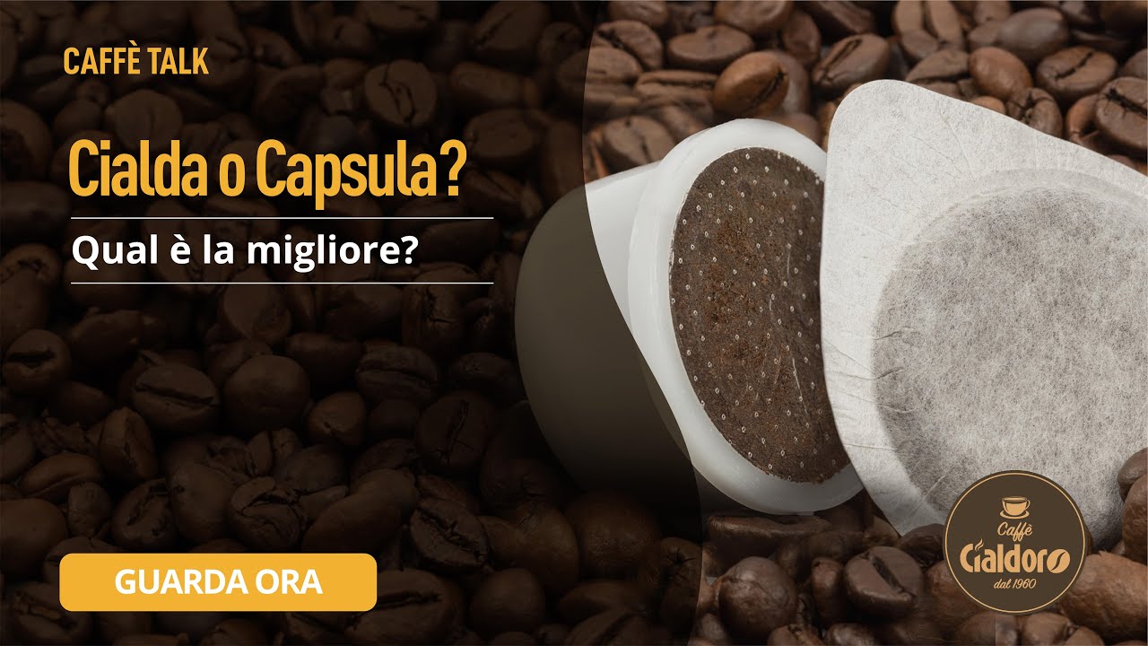 Cialda o Capsula qual è la migliore?