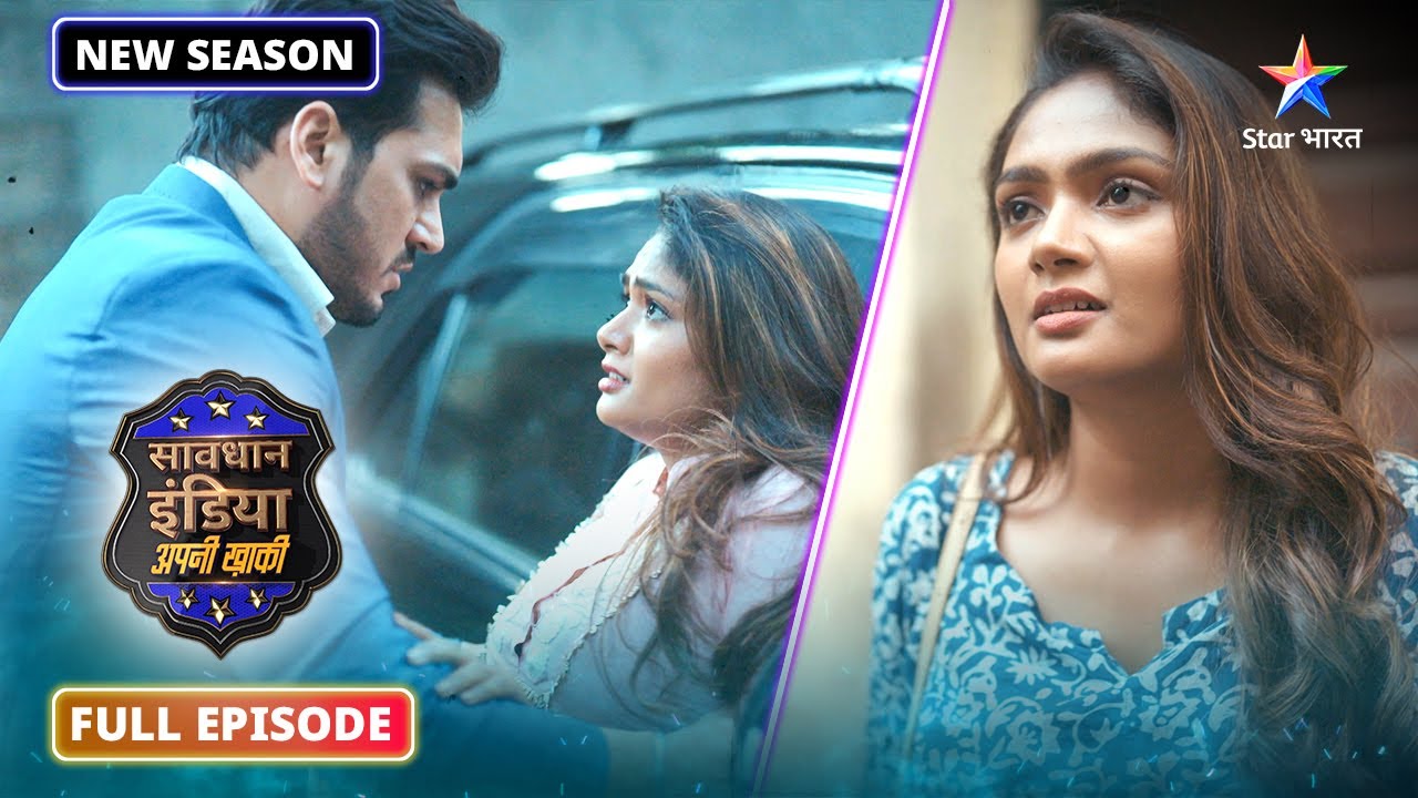 NEW! Savdhaan India - Apni Khaki | अंजाने रहस्यों से भरा एक mysterious case | NEW FULL EPISODE-37