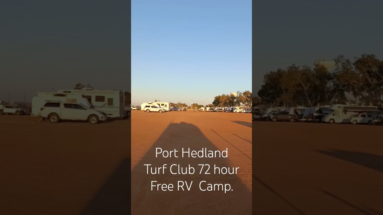 Port Hedland WA 72 hour RV Free Camp.