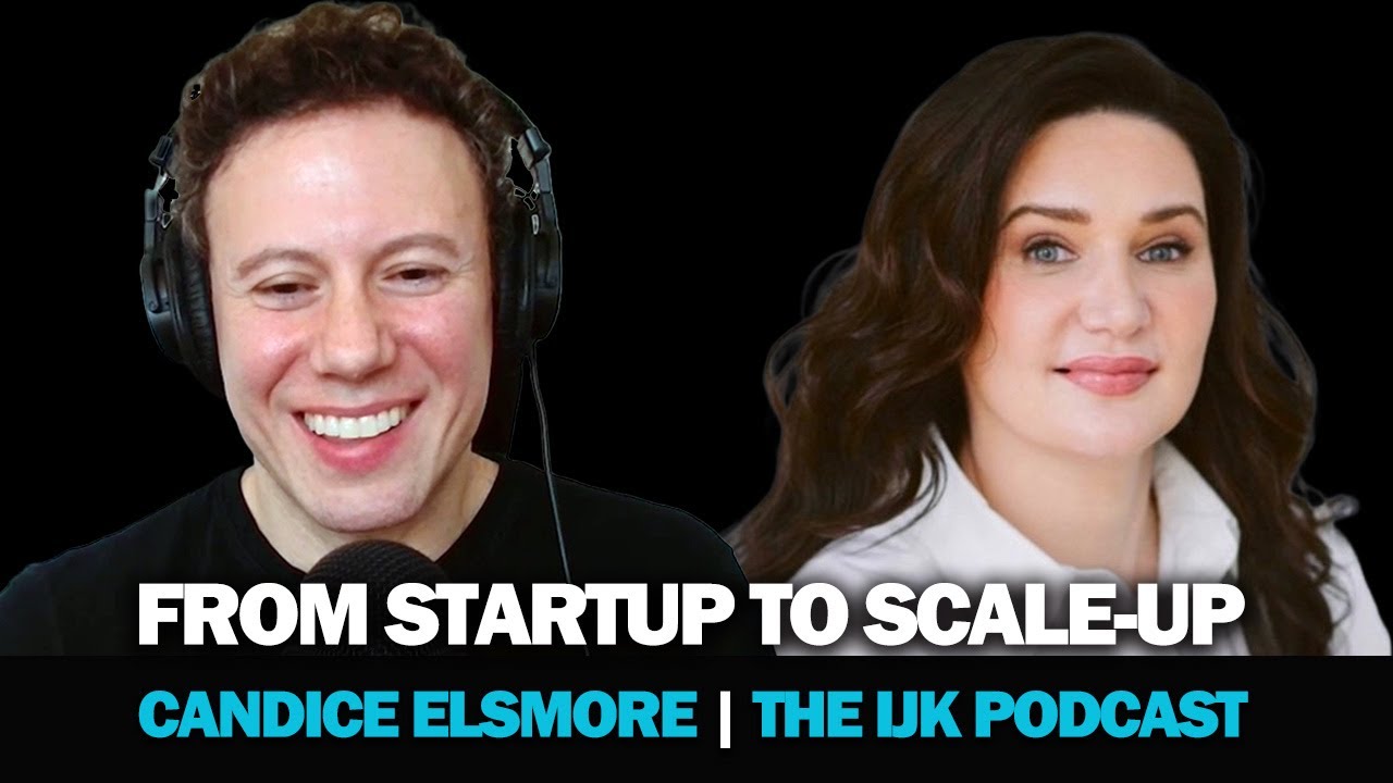 Candice Elsmore | Scaling Smart: Strategies for Startup Growth & Leadership | Ep 17