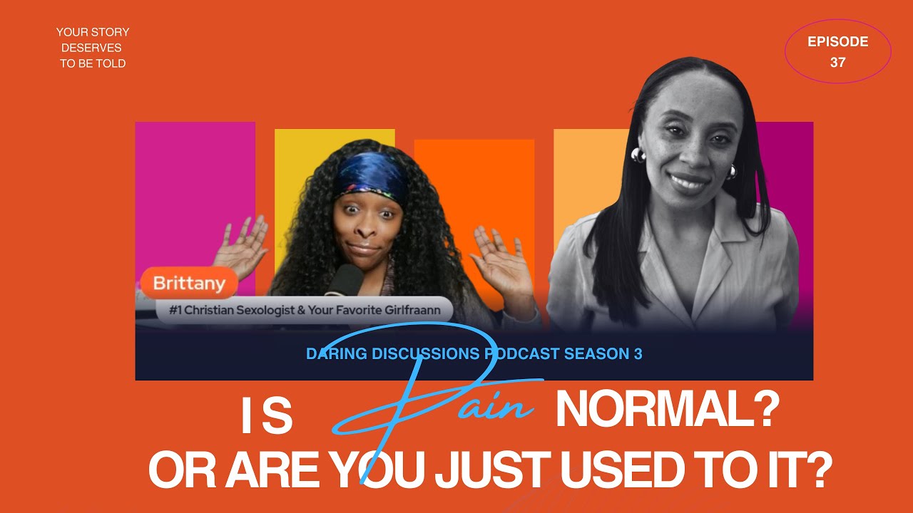 Is Pain Normal? | Faith, Mental Health & Black Women | Dr. Courtney Miller | Daring Discussions Pod