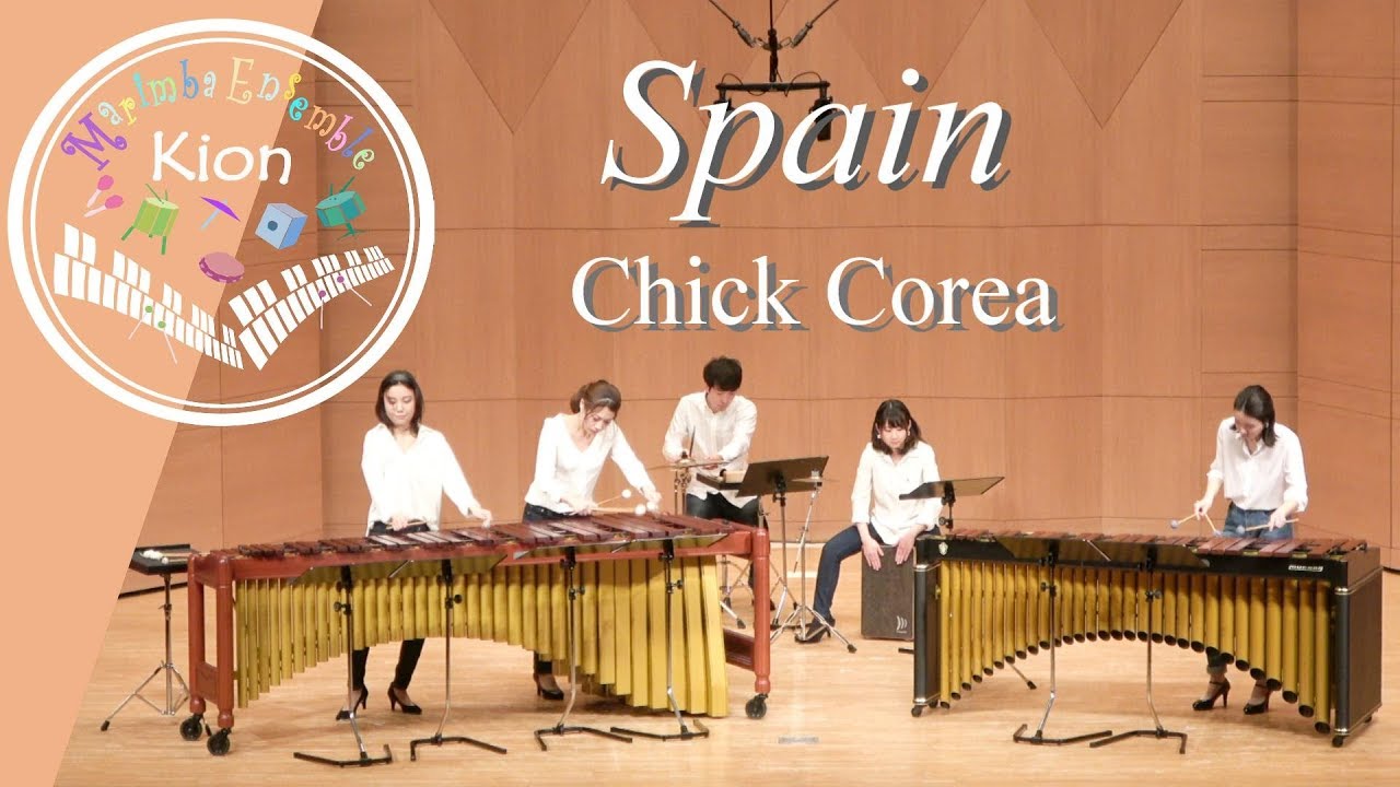 Chick Corea - Spain - Marimba & Percussion Ensemble - チックコリア 【スペイン】マリンバ & パーカッション (Sheet Music)