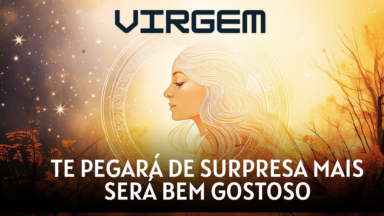 VIRGEM♍️TE PEGARÁ DE SURPRESA MAS SERÁ BEM GOSTOSO - #signos #virgem#tarotprevisoes