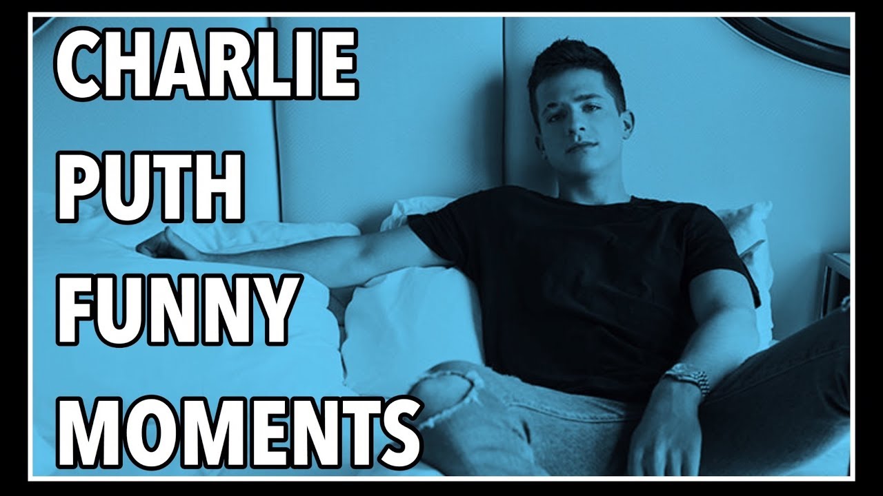 Charlie Puth - Funny moments