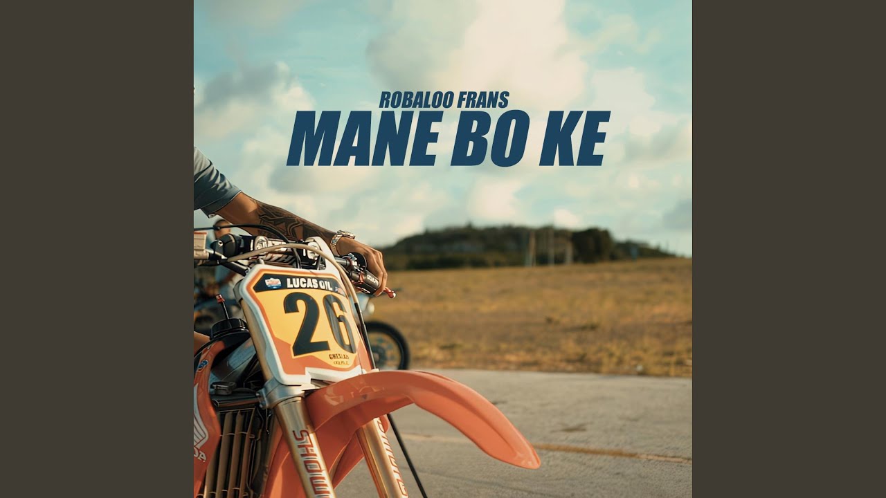 Mane Bo Ke (feat. Robaloo Frans)