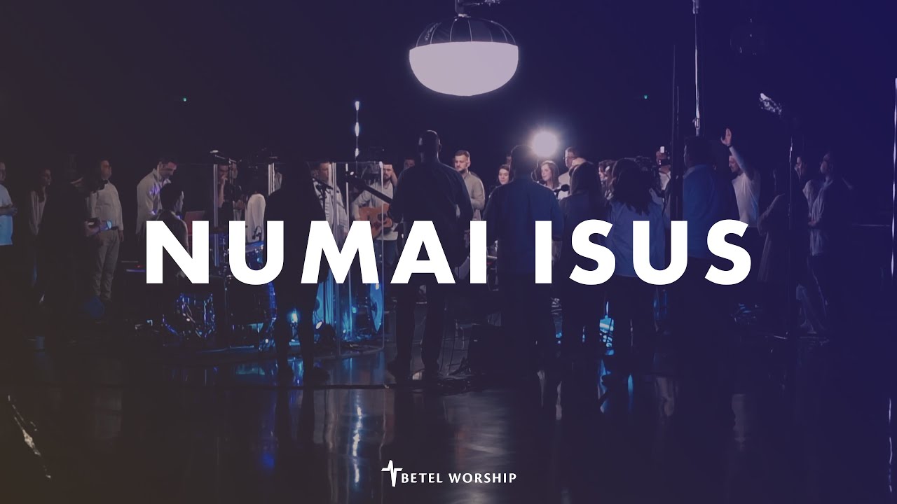 Betel Worship - Numai Isus | Live Session