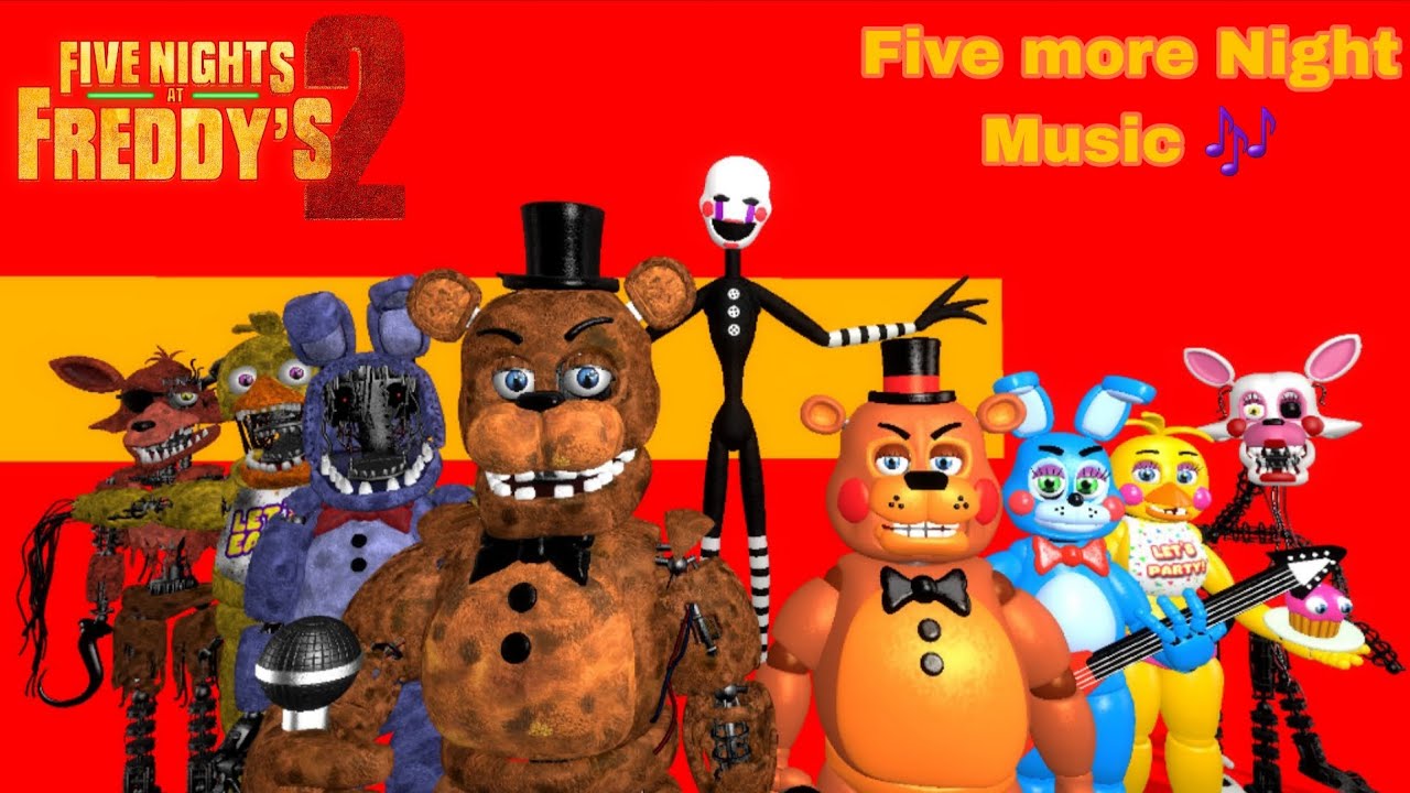 Five Night At Freddy's 2 Movie (Five More Night🎶) @JTM 