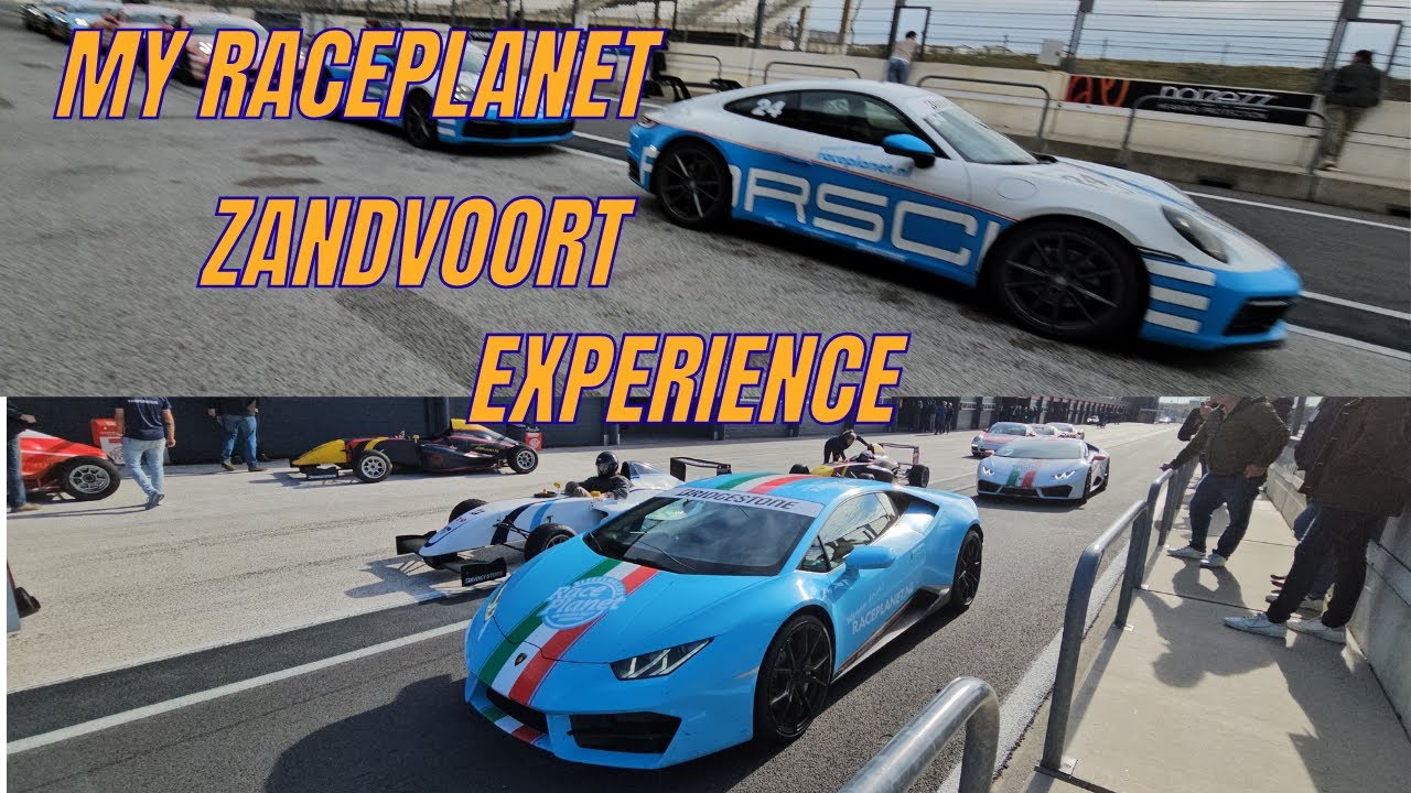 My RacePlanet Zandvoort Experience | Driving Multiple Super Cars on Track