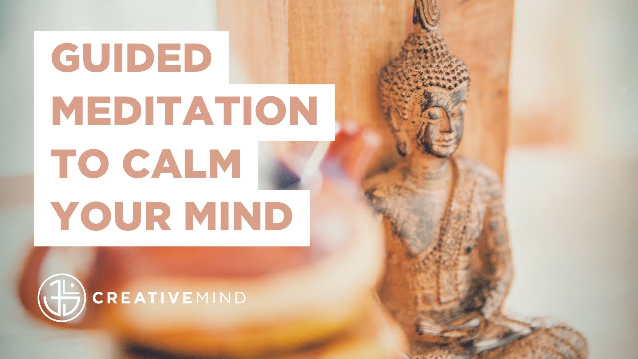 Calm Your Busy Mind | Guided Meditation | CreativeMind Jungian Life Coaching