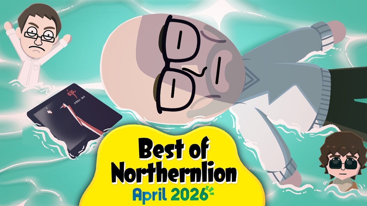 The Best of Northernlion - April 2026