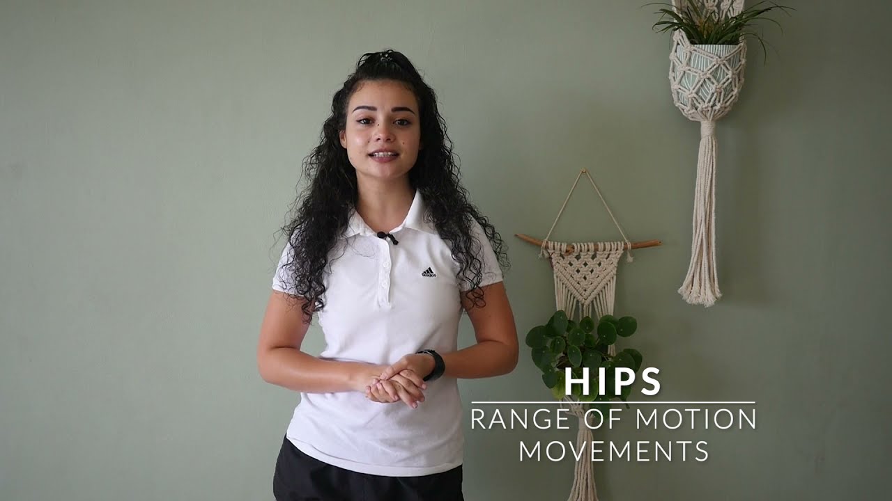 Hips - range of motion movements