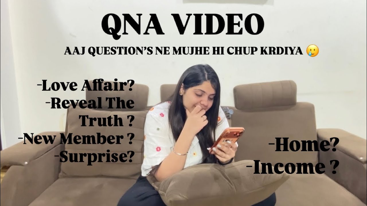 AFTER A LONG TIME QNA VIDEO😍INTERESTING QUESTIONS OR SHOCKING QUESTIONS🥲 ? 